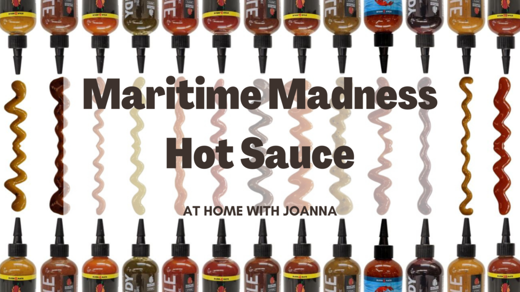 Maritime Madness Hot Sauce At Home With Joanna 